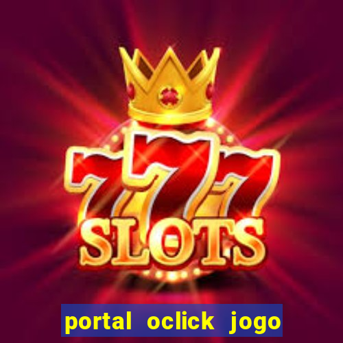 portal oclick jogo do bicho